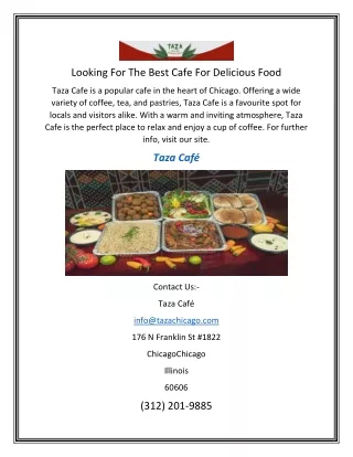 Looking For The Best Cafe For Delicious Food