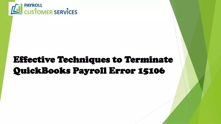 effective techniques to terminate quickbooks payroll error 15106