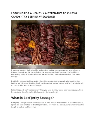 LOOKING FOR A HEALTHY ALTERNATIVE TO CHIPS & CANDY? TRY BEEF JERKY SAUSAGE!