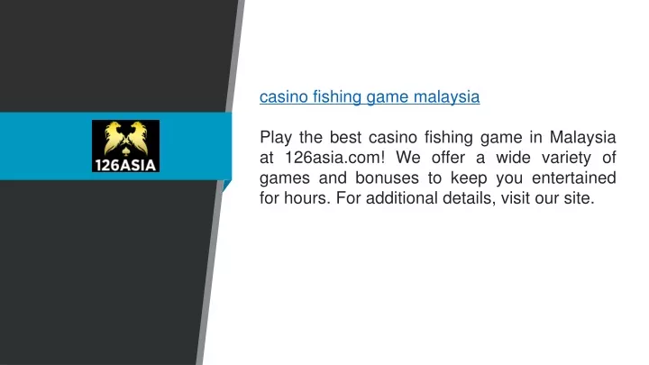 casino fishing game malaysia play the best casino