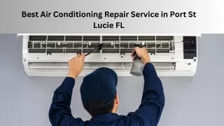 Best air conditioning repair service in  Port St Lucie FL