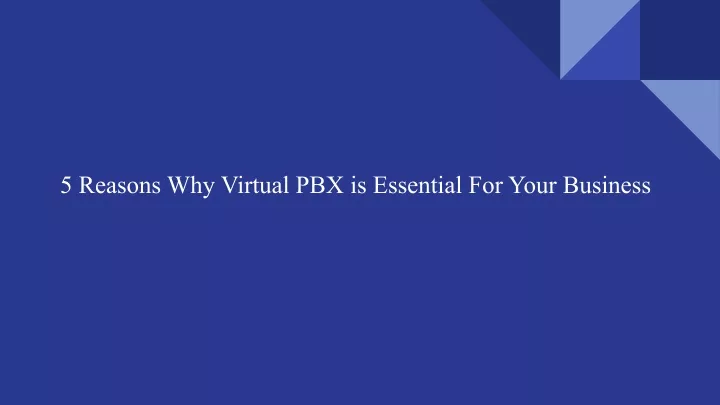 5 reasons why virtual pbx is essential for your