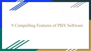 9 compelling features of pbx software