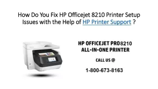 How Do You Fix HP Officejet 8210 Printer Setup Issues with the Help of HP Printer Support-Custom-Printer-Support
