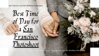Best Time of Day for a San Francisco Photoshoot