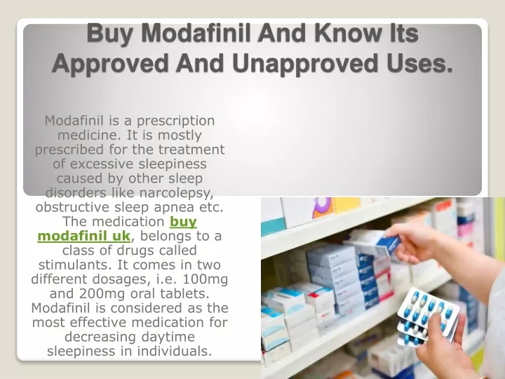 buy modafinil and know its approved and unapproved uses