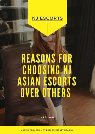 Reasons for Choosing NJ Asian Models over Others