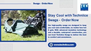Stay Cool with Techniice Swags - Order Now