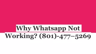 Why Whatsapp Not Working_ (801)-477–5269