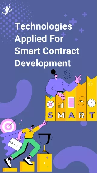 Technologies Applied For Smart Contract Development
