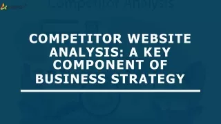 Competitor Website Analysis: A Key Component of Business Strategy