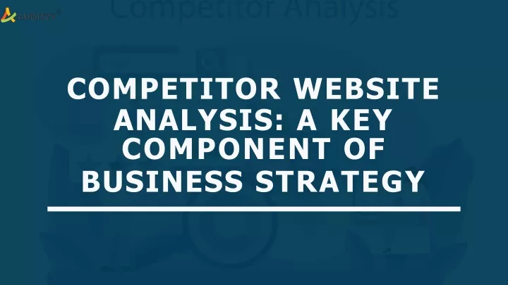 competitor website analysis a key component