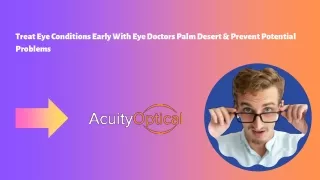 treat eye conditions early with eye doctors palm