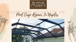 Know The Benefits Pool Cage Repair In Naples