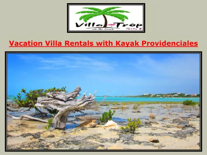 vacation villa rentals with kayak providenciales