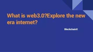 What is web3.0_Explore the new era internet_