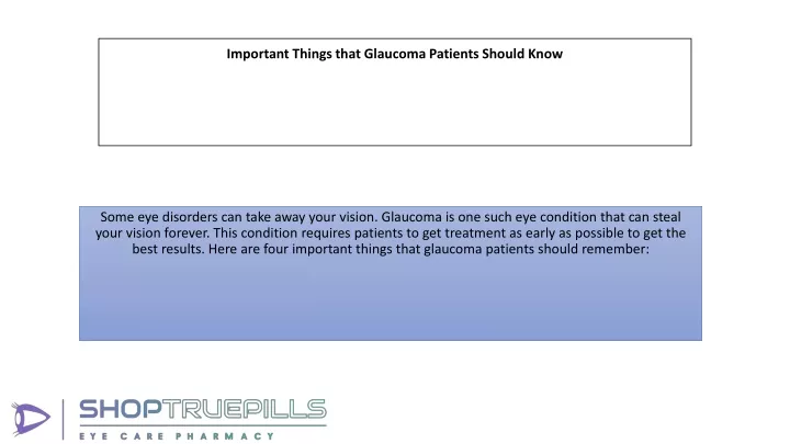 important things that glaucoma patients should know