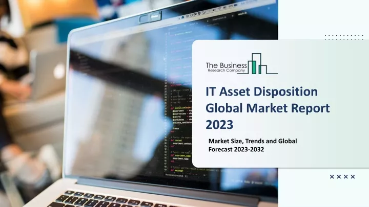 it asset disposition global market report 2023