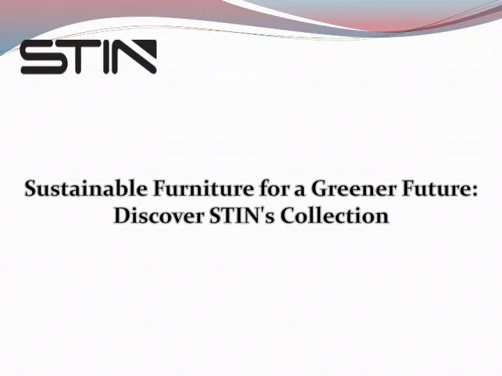 sustainable furniture for a greener future