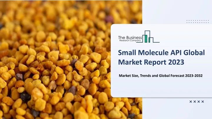 small molecule api global market report 2023