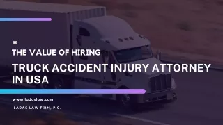 The Value Of Hiring Truck Accident Injury Attorney in USA