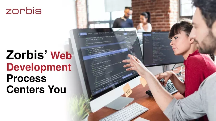 zorbis web development process centers you