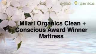 Milari Organics Clean   Conscious award winner mattress