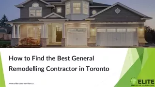 How to Find the Best General Remodelling Contractor in Toronto