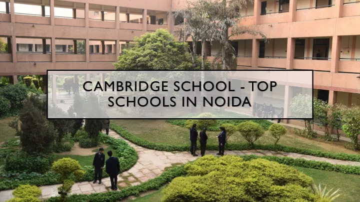 cambridge school top schools in noida