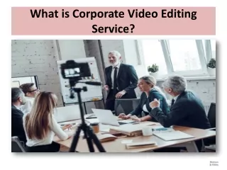 what is corporate video editing service