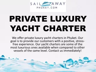 PRIVATE LUXURY YACHT CHARTER
