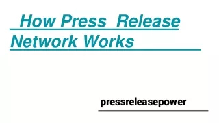 How Press  Release Network Works