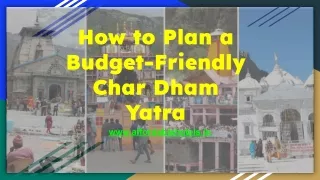 how to plan a budget friendly char dham yatra
