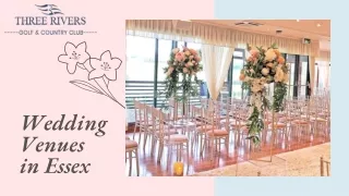 Perfect Wedding Venue in Essex | Three Rivers Club