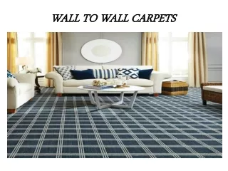 WALLL TO WALL CARPETS