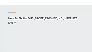 how to fix the dns probe finished no internet error