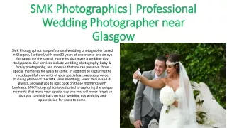 Professional Wedding Photography Services in Glasgow | SMK Photographics