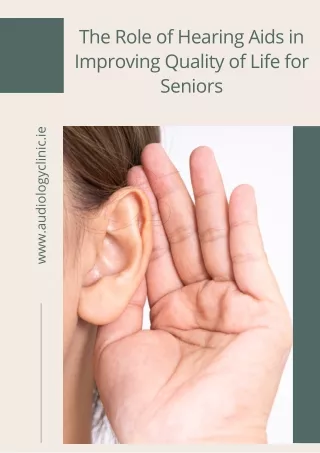 The Role of Hearing Aids in Improving Quality of Life for Seniors