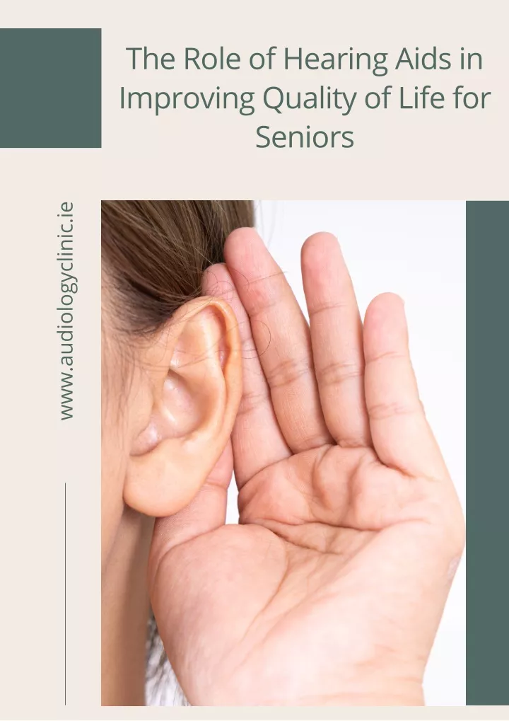 the role of hearing aids in improving quality