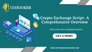 Crypto Exchange Script: A Comprehensive Overview