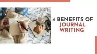 Top 4 Benefits of Journal Writing