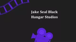 Jake Seal Black Hangar Studios - Key Benefits of Working with Us