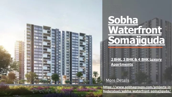 sobha waterfront s o m a j i g u d a