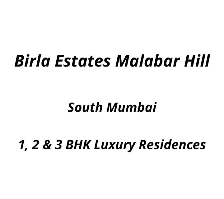 birla estates malabar hill