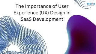 The Importance of User Experience (UX) Design in SaaS Development