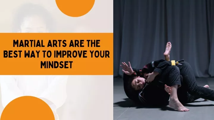 martial arts are the best way to improve your