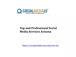 Top and Professional Social Media Services Arizona