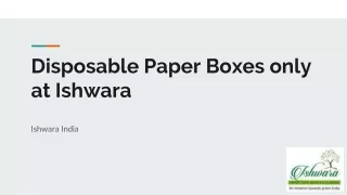 Paper Boxes In Noida | Ishwara