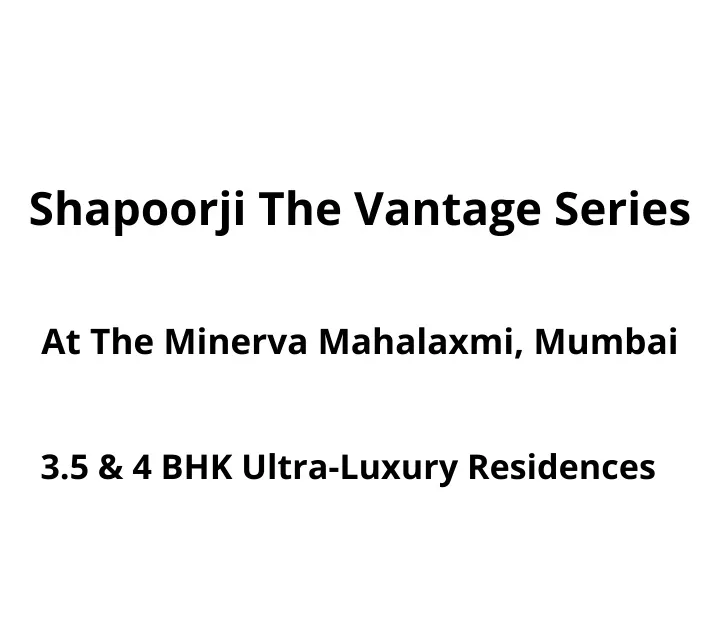 shapoorji the vantage series