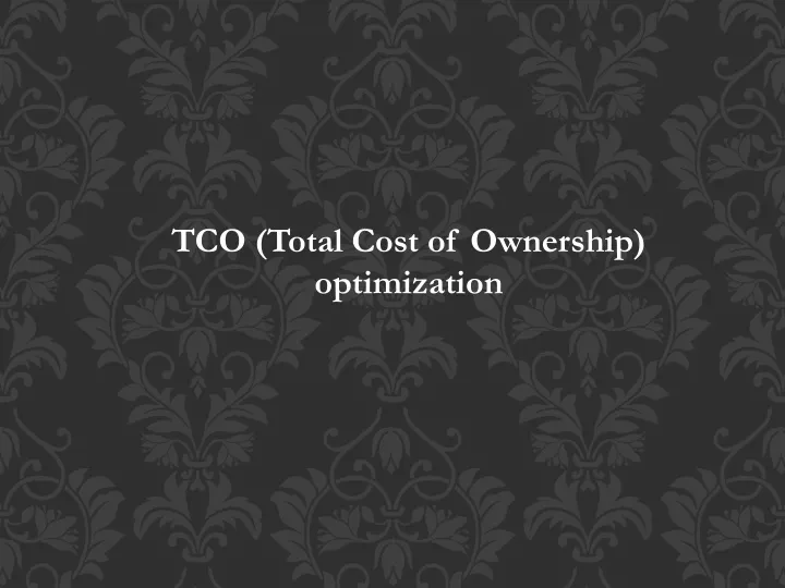 tco total cost of ownership optimization